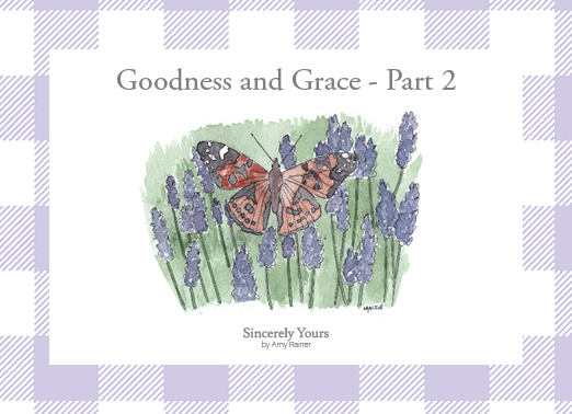 Sincerely Yours by Amy Rainer - Goodness and Grace, Part 2 Cards (28 sets)