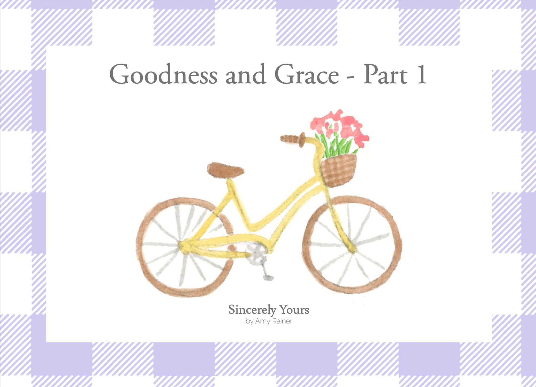 Sincerely Yours by Amy Rainer - Goodness and Grace 2024, Part 1 Cards (28 sets)