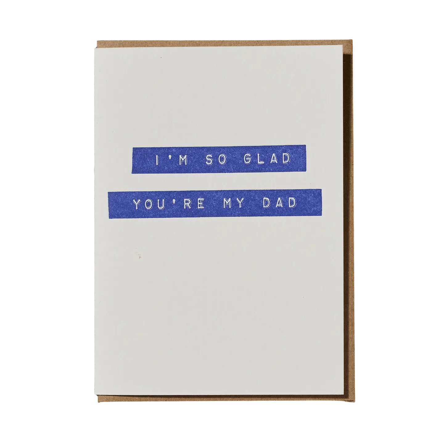 Glad you¡¯re my Dad