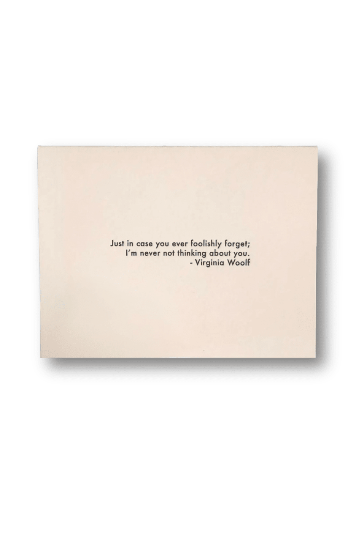 Virginia Woolf Quote- Foolishly Card